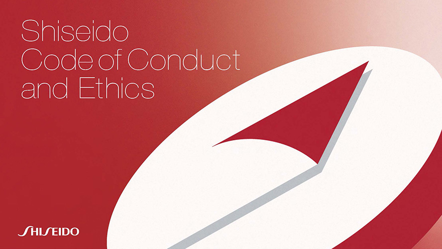 Shiseido Code of Conduct and Ethics