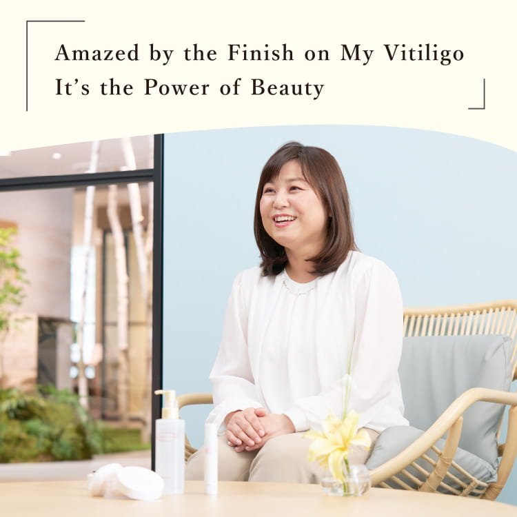 Living Each Day Without Thinking About My Skin  Ms. Megumi Kihara