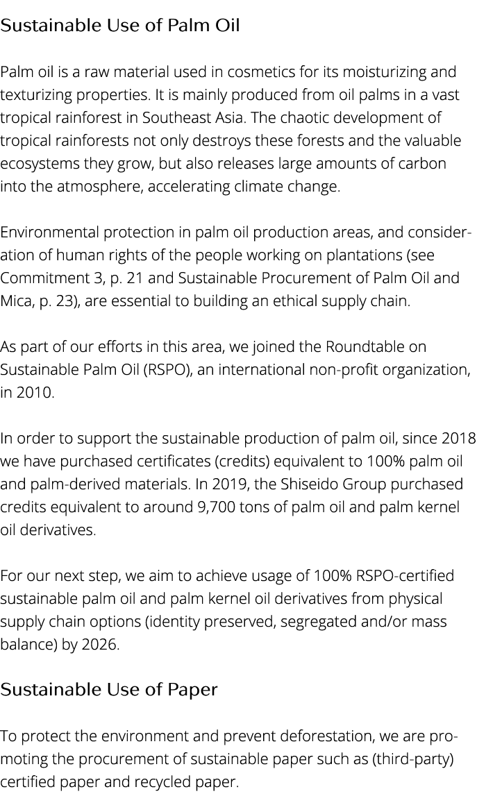 Sustainable Use of Palm Oil  Palm oil is a raw material used in cosmetics for its moisturizing and texturizing proper   