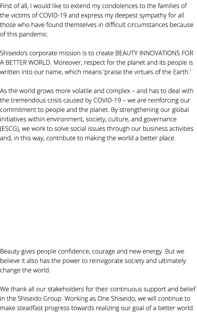 First of all, I would like to extend my condolences to the families of the victims of COVID-19 and express my deepest   
