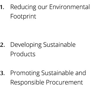 Reducing our Environmental Footprint  Developing Sustainable Products Promoting Sustainable and Responsible Procurement