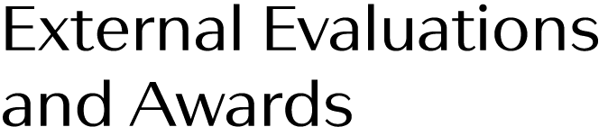 External Evaluations and Awards 