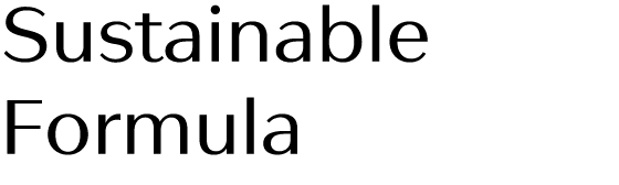 Sustainable Formula