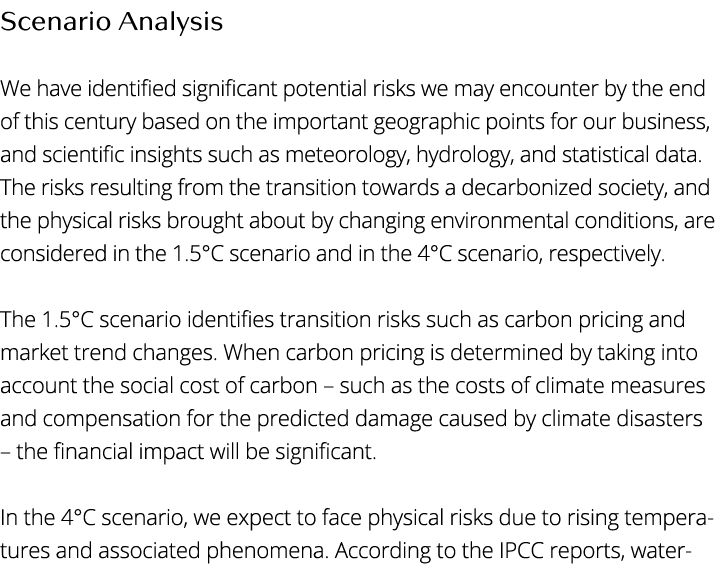 Scenario Analysis We have identified significant potential risks we may encounter by the end of this century based on   