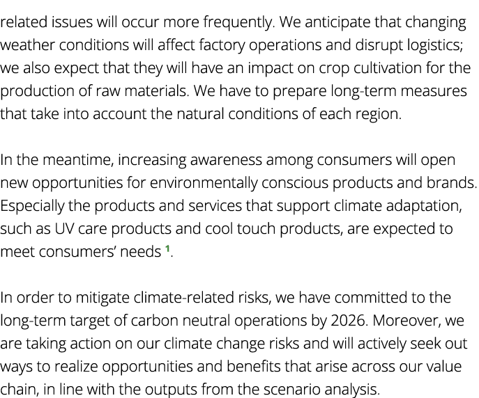 related issues will occur more frequently  We anticipate that changing weather conditions will affect factory operati   