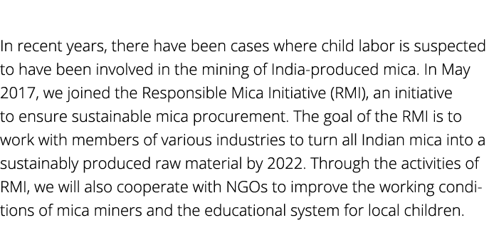  In recent years, there have been cases where child labor is suspected to have been involved in the mining of India-p   