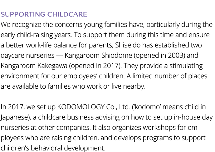 Supporting Childcare We recognize the concerns young families have, particularly during the early child-raising year   