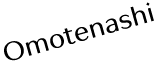 Omotenashi